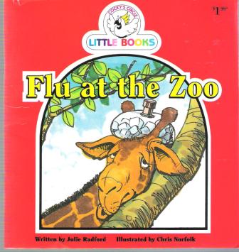Flu At The Zoo : Cocky\'s Circle Little Books: Kid\'s Early Reader